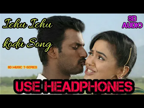 Download MP3 🎧Ichu ichu..ichu kodu Song (8D Audio) | Kuthu song I Vedi | Vishal | Sameera I Vedi I Tamil Hit song