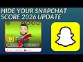 How to Hide Your Snapchat Score 2026 Hide Snap Score