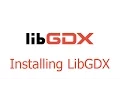 Let s LibGDX Installing LibGDX Learn LibGDX
