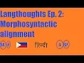 Langthoughts Ep 2 Morphosyntactic Alignment