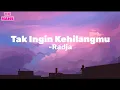 Download Lagu Radja - Tak Ingin Kehilanganmu ( Music Lyrics )