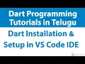 1 - Dart Installation Setup Dart in VS Code Dart Hello World in VS Code IDE