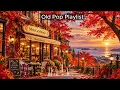 🌶가을에  더 듣고 싶은 올드팝! #MeloCafeMusic#멜로카페뮤직 #cafeplaylist#카페음악 #감성음악  #감성팝 #올드팝송  #cafemusic
