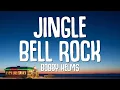 Lagu Bobby Helms - Jingle Bell Rock (Lyrics) | Christmas Rock
