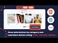 Load more Button and Show Category Filter Using HTML CSS JQuery Tutorial load more button