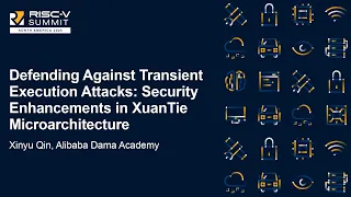 Defending Against Transient Execution Attacks Security Enhancements In XuanTie Microarchi X Qin 