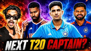 Who Will Be Become India's New T20 Captains  !  Subhaman Gill  ! Shreyash Iyer  ! Hardik Pandya