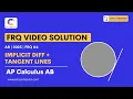 AP Calculus AB 2025 FRQ Implicit Derivatives Related Rates