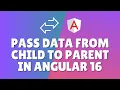How to pass data from child to parent in Angular 16