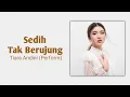 Lirik Lagu : Sedih Tak Berujung - Tiara Andini version