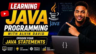 Learn Java Programming With Alvin David Ep4 - Java Statements