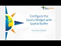 How to Configure the Query Widget with a Spatial Buffer in Experience Builder