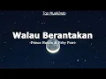 Download Lagu Prince Husein \u0026 Feby Putri - Walau Berantakan (Lirik Lagu)
