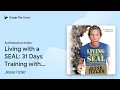 Living with a SEAL 31 Days Training with the by Jesse Itzler book