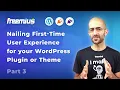 Nailing First-Time User Experience for Your WordPress Plugin or Theme - Part 3