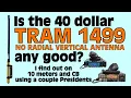 Is the 40 Dollar Tram 1499 Radio Antenna Any Good - Let s Find Out