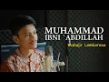 Download Lagu MUHAMMAD IBNI `ABDILLAH by Muhajir Lamkaruna || Cover Song