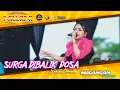 Download Lagu SURGA DIBALIK DOSA - Sabila Permata - NEW PALLAPA - DHEHAN Audio - MAGANGAN Community - Kendal 2023