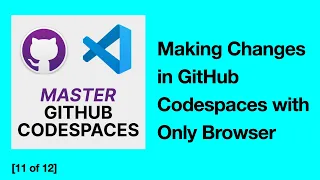 Maximizing Efficiency Quick Changes in GitHub Codespaces