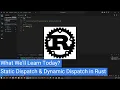 Mono-polymorphism Static Dispatch Dynamic Dispatch Concept in Rust