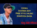 Lagu SHARMA BOY KARBAASH KULUL // SHARCIGA BARA // FREE STYLE MUSIC LYRIC VEDIO 2021