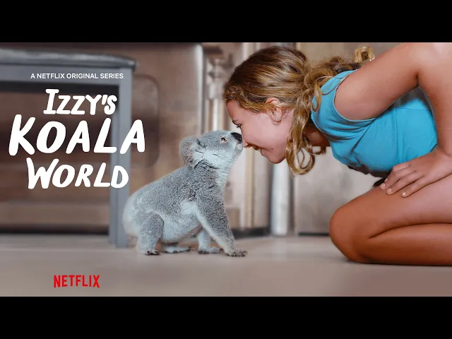 Izzy's Koala World New Series Trailer ? Netflix Jr