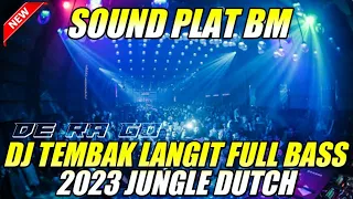 Download Sound Plat Bm ajalah. DJ Tembak Langit Pekanbaru full bass 2023 jungle dutch MP3