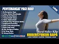 Download Lagu KU BERSYUKUR BAPA - LAGU ROHANI PENYEMANGAT PAGI HARI 2025 || LAGU ROHANI TERBARU 2025 (LIRIK)