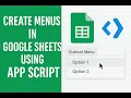 Create Custom Menus in Google Sheets Easily