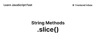 slice - String Methods