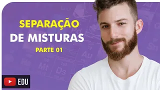 SEPARAÇÃO DE MISTURAS - Prof. Marcus