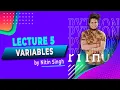 Python Lecture 5 - Variables