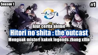 memiliki kekuatan besar dari sang kakek legends alur cerita hitori no shita the outcast season 1