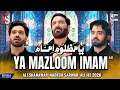 Ya Mazloom Imam Nadeem Sarwar Ali Shanawar Ali Jee 2026 1448 - 47th Album