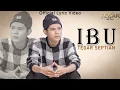 Download Lagu IBU - Tegar Septian (Official Lyric Video)