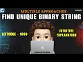 Find Unique Binary String Multiple Approaches Intuition Leetcode 1980 codestorywithMIK