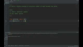 Python-Write a program to calculate number of days between two dates