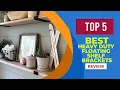 5 Best Heavy Duty Floating Shelf Brackets in 2025 Reviews Best Floating Shelf Support Brackets