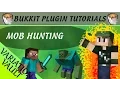 Mob Hunting DESCRIPTION Minecraft Bukkit Plugin