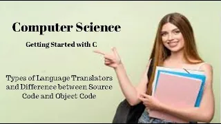 2nd Year Computer Science Ch 8 Types of Language Translators Source Code and Object Code