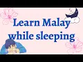 Lagu ✨Improve your Malay | Learn Malay while sleeping | Listening Malay practice👂| Daily conversation