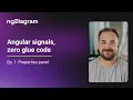 Angular signals zero glue code ngDiagram Ep 2 Properties panel
