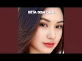 Lagu Beta Bisa Gila