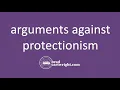 What are the Arguments Against Protectionism The Global Economy IB Economics Exam Review