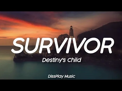 Download MP3 Destiny's Child - Survivor (lyrics)