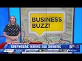 THE BUSINESS BUZZ Greyhound hiring 200 drivers