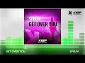 Spikaa - Get Over You