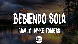 Camilo, Myke Towers - Bebiendo Sola (Letra/Lyrics)