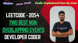Two Best Non-Overlapping Events Leetcode 2054 Greedy Approach Java Code Developer Coder