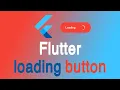 Flutter Tutorial - Loading Button